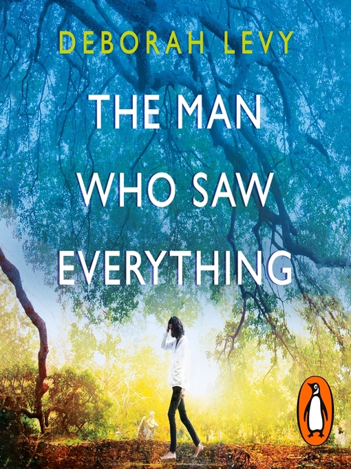 Title details for The Man Who Saw Everything by George Blagden - Available
